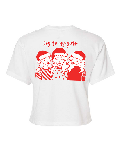 Joy to my Girls - Holiday Crop T-Shirt